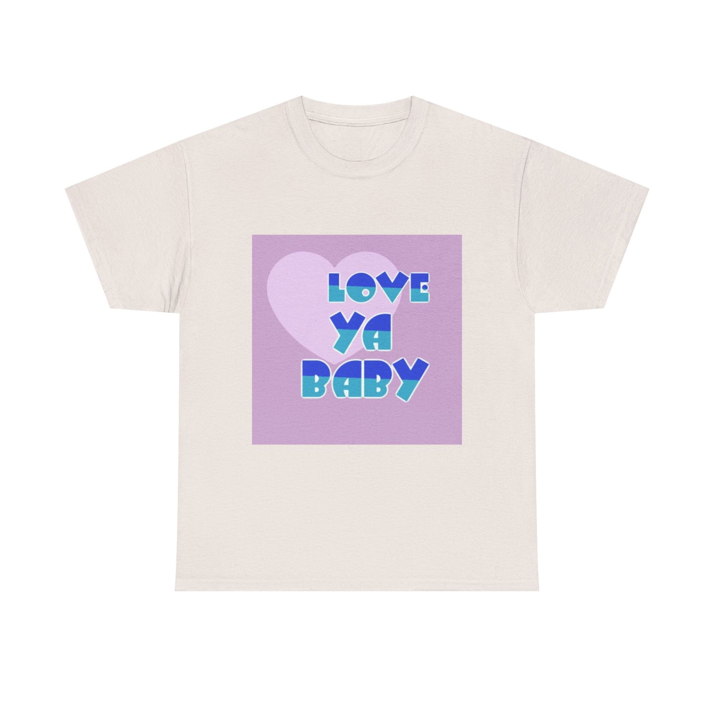 Love Ya Baby Unisex Heavy Cotton Tee - Cute Casual Wear for Loved Ones