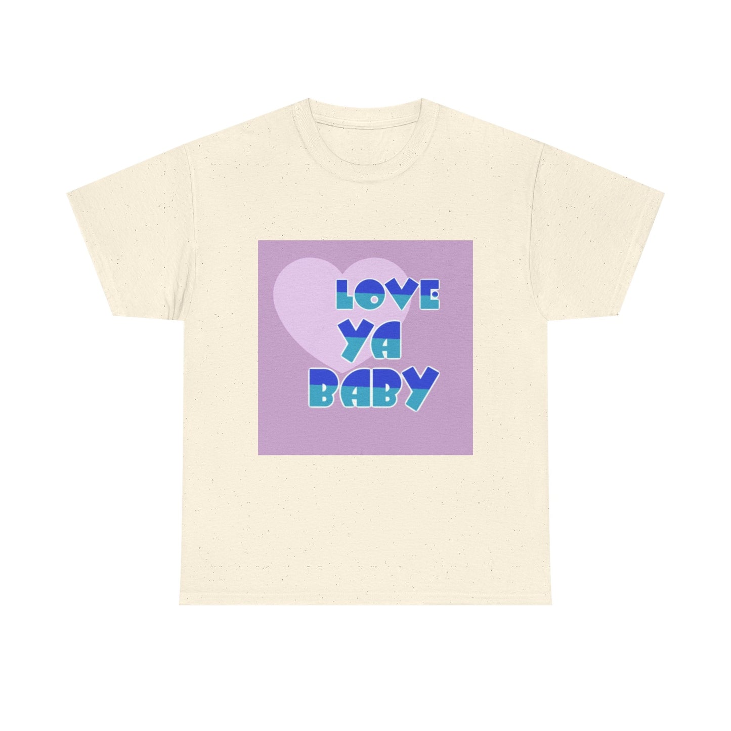 Love Ya Baby Unisex Heavy Cotton Tee - Cute Casual Wear for Loved Ones