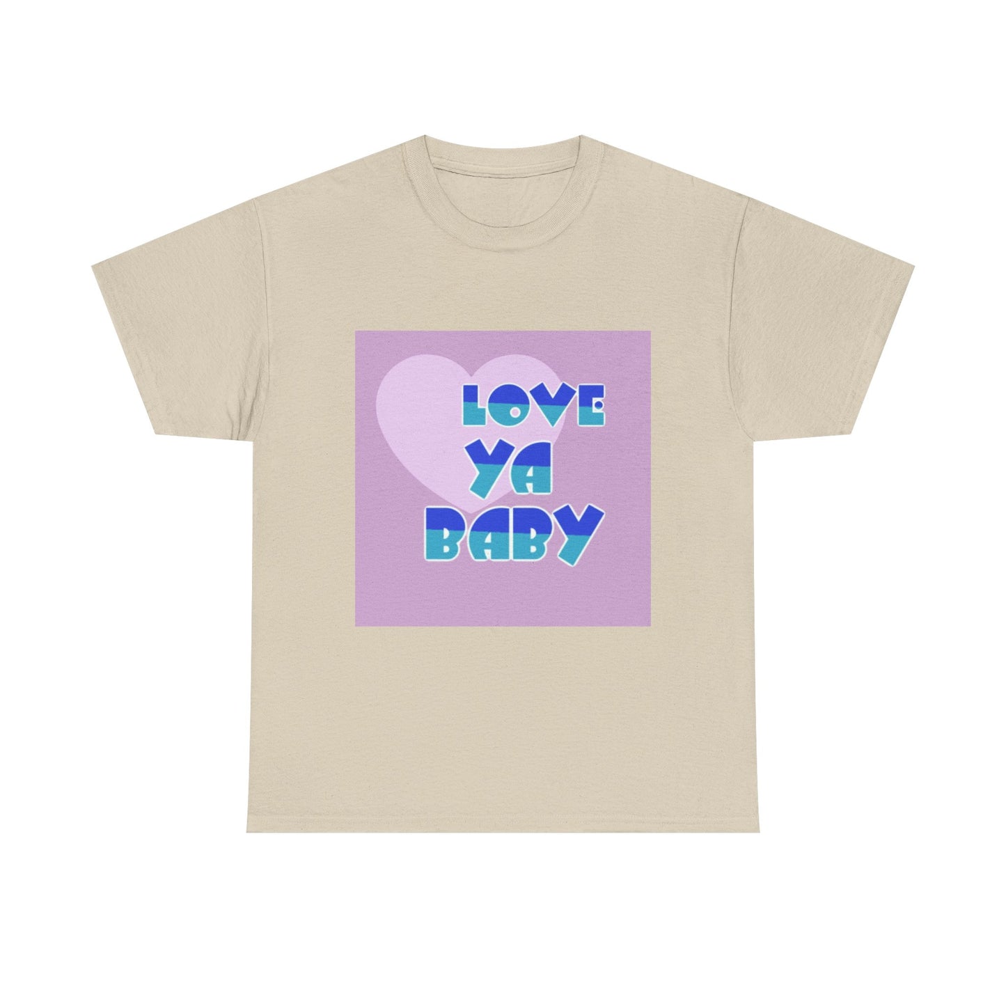 Love Ya Baby Unisex Heavy Cotton Tee - Cute Casual Wear for Loved Ones