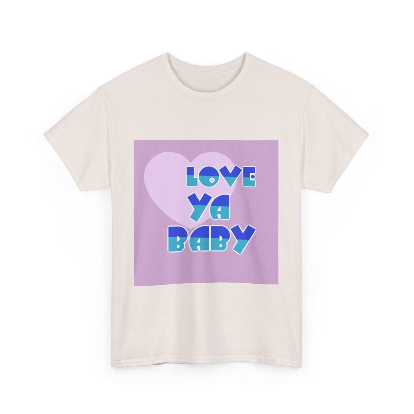 Love Ya Baby Unisex Heavy Cotton Tee - Cute Casual Wear for Loved Ones